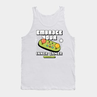 Embrace your inner gamer Tank Top